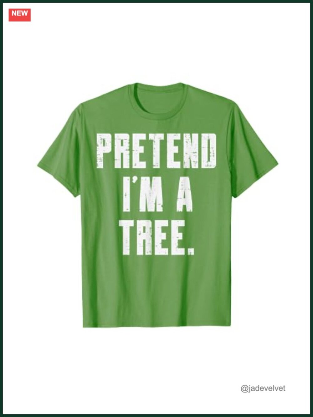 Halloween Pretend Im A Tree Funny Costume T-Shirt